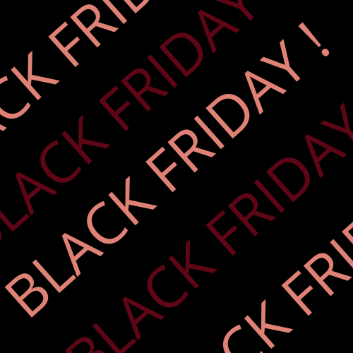 BLACK FRIDAY